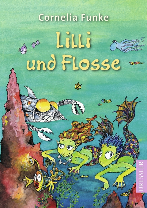 Lilli und Flosse - Cornelia Funke