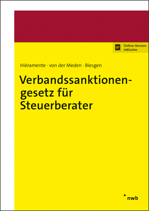 Verbandssanktionengesetz für Steuerberater - Rainer Biesgen, Mayeul Hiéremente, Philip von der Meden, Matthias Peukert, Sebastian Wagner