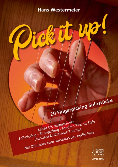 Pick it up! 20 Fingerpicking Solostücke. Leicht bis mittelschwer. - Hans Westermeier