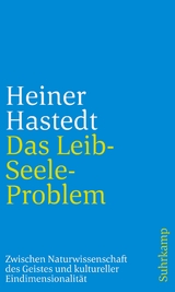 Das Leib-Seele-Problem - Heiner Hastedt