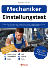 Einstellungstest Mechaniker, Mechatroniker, Industriemechaniker & Werkzeugmechaniker - Waldemar Erdmann