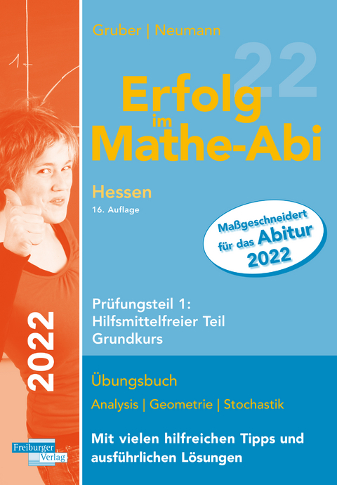 Erfolg im Mathe-Abi 2022 Hessen Grundkurs Prüfungsteil 1: Hilfsmittelfreier Teil - Helmut Gruber, Robert Neumann