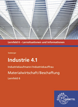 Industrie 4.1 - Materialwirtschaft/Beschaffung. Lernfeld 6 - Karolin Seeberger