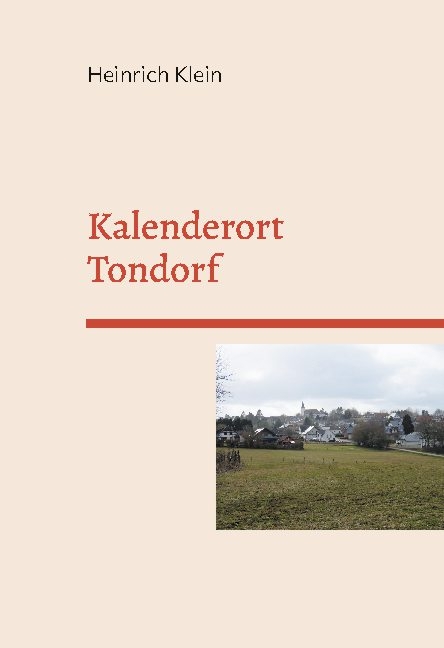 Kalenderort Tondorf - Heinrich Klein