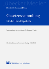 Gesetzessammlung für die Bundespolizei - Borsdorff, Anke; Kastner, Martin; Deyda, Christian