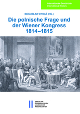 Die polnische Frage und der Wiener Kongress 1814–1815 - 