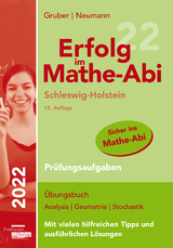 Erfolg im Mathe-Abi 2022 Schleswig-Holstein Prüfungsaufgaben - Helmut Gruber, Robert Neumann