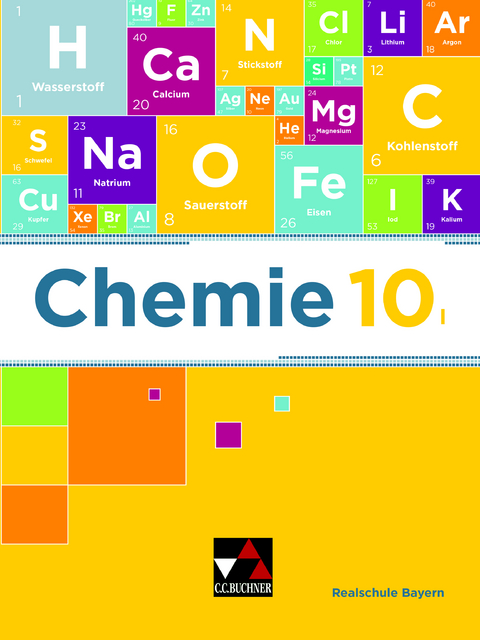 Chemie – Realschule Bayern / Chemie Realschule Bayern 10 I - Katrin Amrehn, Christina Böhm, Sabine Flügel, Anne-Kathrin Klaus, Daniel Möslein, Lisa Rüthlein, Stefanie Zottmann