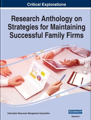 Research Anthology on Strategies for Maintaining Successful Family Firms - 