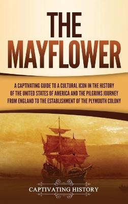 The Mayflower - Captivating History