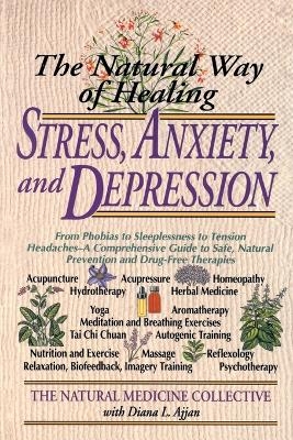 The Natural Way of Healing Stress, Anxiety, and Depression -  Natural Medicine Collective