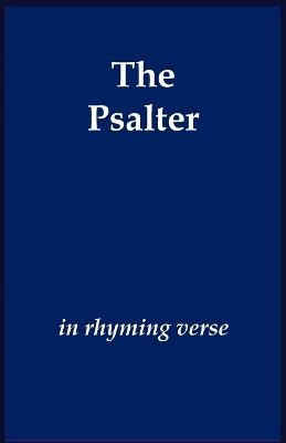 The Psalter in Rhyming Verse - Tobias Thornes