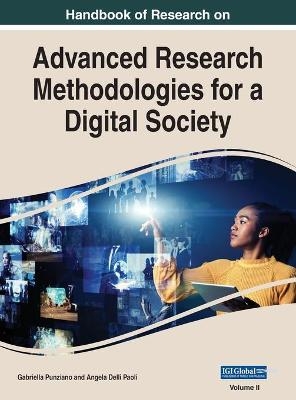 Handbook of Research on Advanced Research Methodologies for a Digital Society, VOL 2 - 