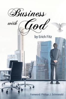 Business With God - Erich Fitz