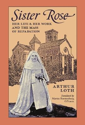 Sister Rose - Arthur Loth