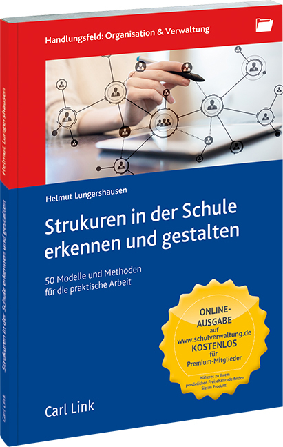 Strukturen in der Schule erkennen und gestalten - Helmut Lungershausen