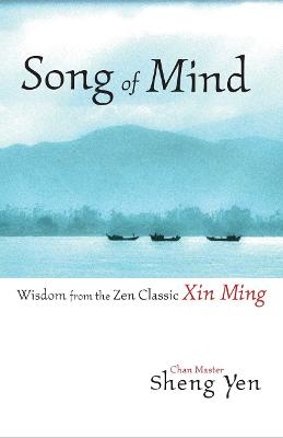 Song of Mind - Master Sheng Yen