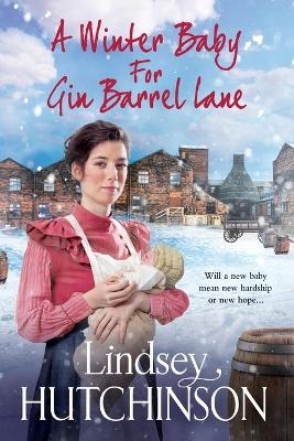 A Winter Baby for Gin Barrel Lane - Lindsey Hutchinson