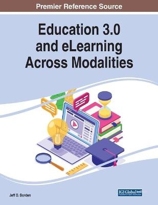 Education 3.0 and eLearning Across Modalities - 