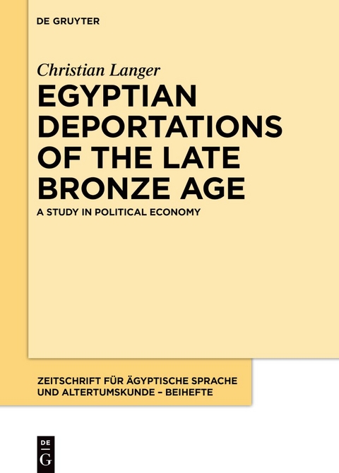 Egyptian Deportations of the Late Bronze Age - Christian Langer