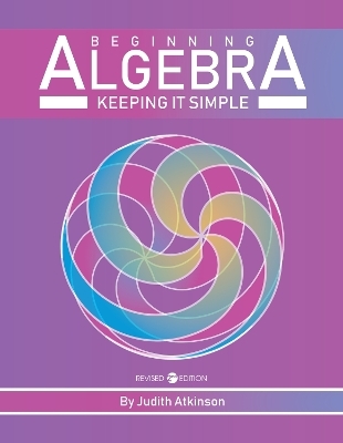 Beginning Algebra - Judith Atkinson