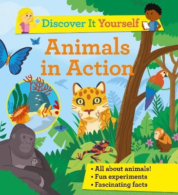 Discover It Yourself: Animals In Action - Sally Morgan