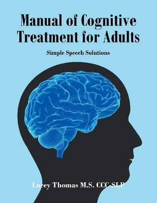 Manual of Cognitive Treatment for Adults - Lacey Thomas