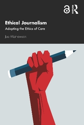 Ethical Journalism - Joe Mathewson