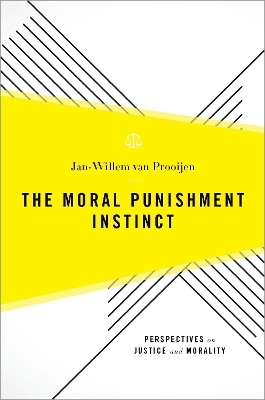 The Moral Punishment Instinct - Jan-Willem van Prooijen