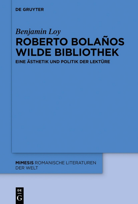 Roberto Bolaños wilde Bibliothek - Benjamin Loy