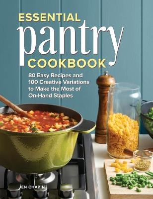 Essential Pantry Cookbook - Jen Chapin