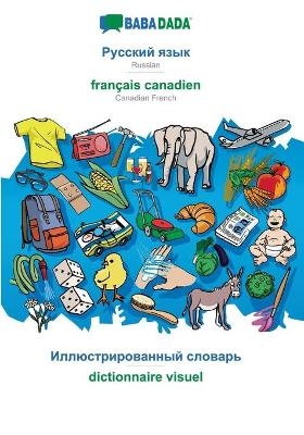 BABADADA, Russian (in cyrillic script) - français canadien, visual dictionary (in cyrillic script) - dictionnaire visuel -  Babadada GmbH