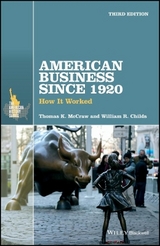 American Business Since 1920 - McCraw, Thomas K.; Childs, William R.