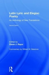 Latin Lyric and Elegiac Poetry - Rayor, Diane J.; Batstone, William W.