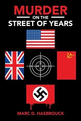 Murder on the Street of Years - Marc D Hasbrouck