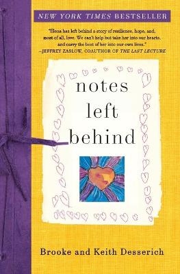 Notes Left Behind - Brooke Desserich, Keith Desserich