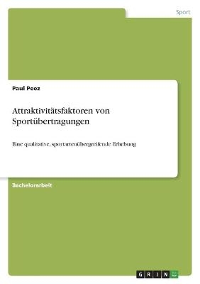 AttraktivitÃ¤tsfaktoren von SportÃ¼bertragungen - Paul Peez