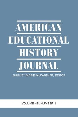 American Educational History Journal Volume 48 Number 1 - 