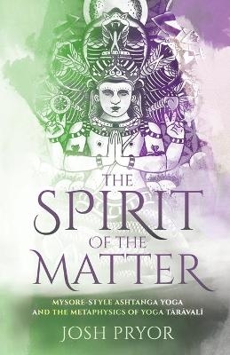 The Spirit of the Matter - Josh Pryor