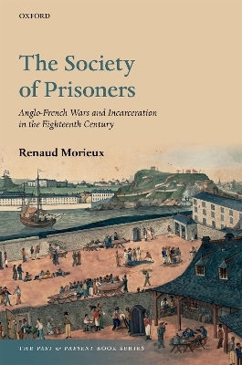 The Society of Prisoners - Renaud Morieux