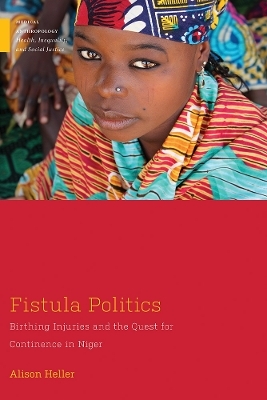 Fistula Politics - Alison Heller