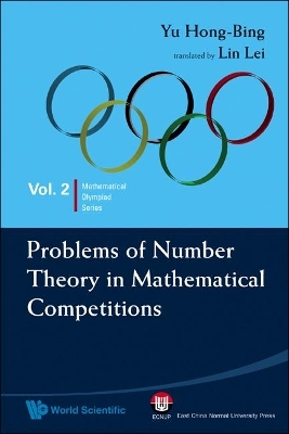 Problems Of Number Theory In Mathematical Competitions - Hong-bing Yu