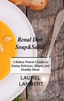 Renal Diet Soup&Salad - Laurel Lambert