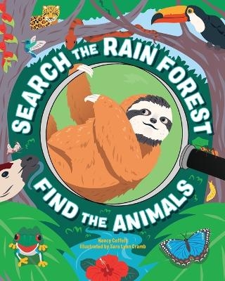 Search the Rain Forest, Find the Animals - Nancy Coffelt