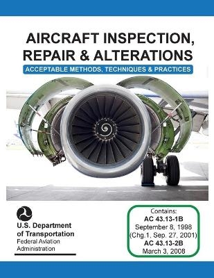 Aircraft Inspection, Repair and Alterations -  Federal Aviation Administration (FAA)