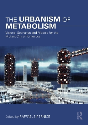 The Urbanism of Metabolism - 