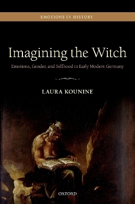 Imagining the Witch - Laura Kounine