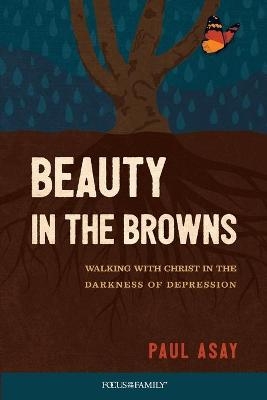 Beauty in the Browns - Paul Asay