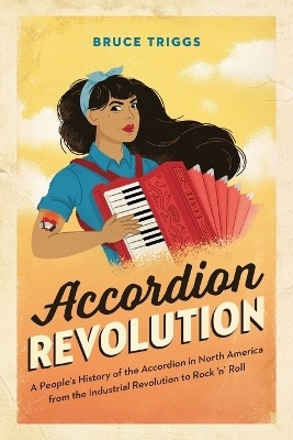 Accordion Revolution - Bruce Triggs