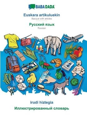 BABADADA, Euskara artikuluekin - Russian (in cyrillic script), irudi hiztegia - visual dictionary (in cyrillic script) -  Babadada GmbH